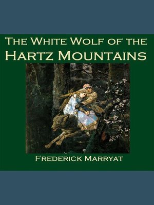 cover image of The White Wolf of the Hartz Mountains